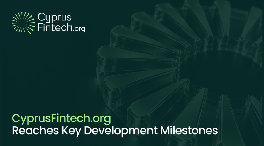 CyprusFintech.org Reaches Milestones Across Four Strategic Development Areas